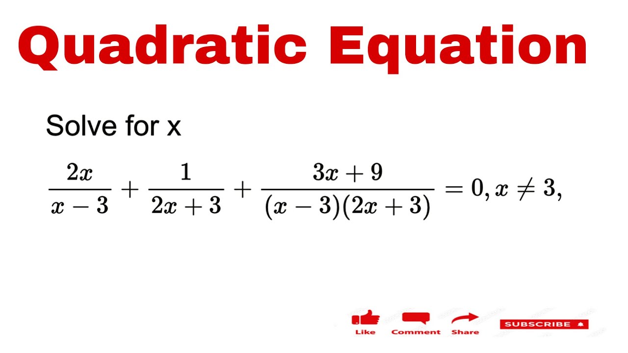 solve-quadratic-2x-x-3-1-2x-3-3x-9-x-3-2x-3-0-youtube