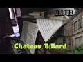 Château Billard: Danger ! (URBEX)