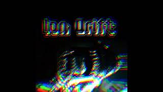 Ion Drift (Phonk)