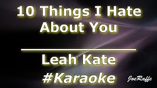 Leah Kate - 10 Things I Hate About You (Karaoke)