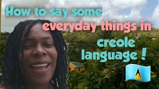 How to say some everyday things that we use in creole language🤓.Learn Lucian creole instantly! 💫