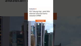 RCI Tabung Haji: Jamil Khir direman lima hari bantu siasatan SPRM
