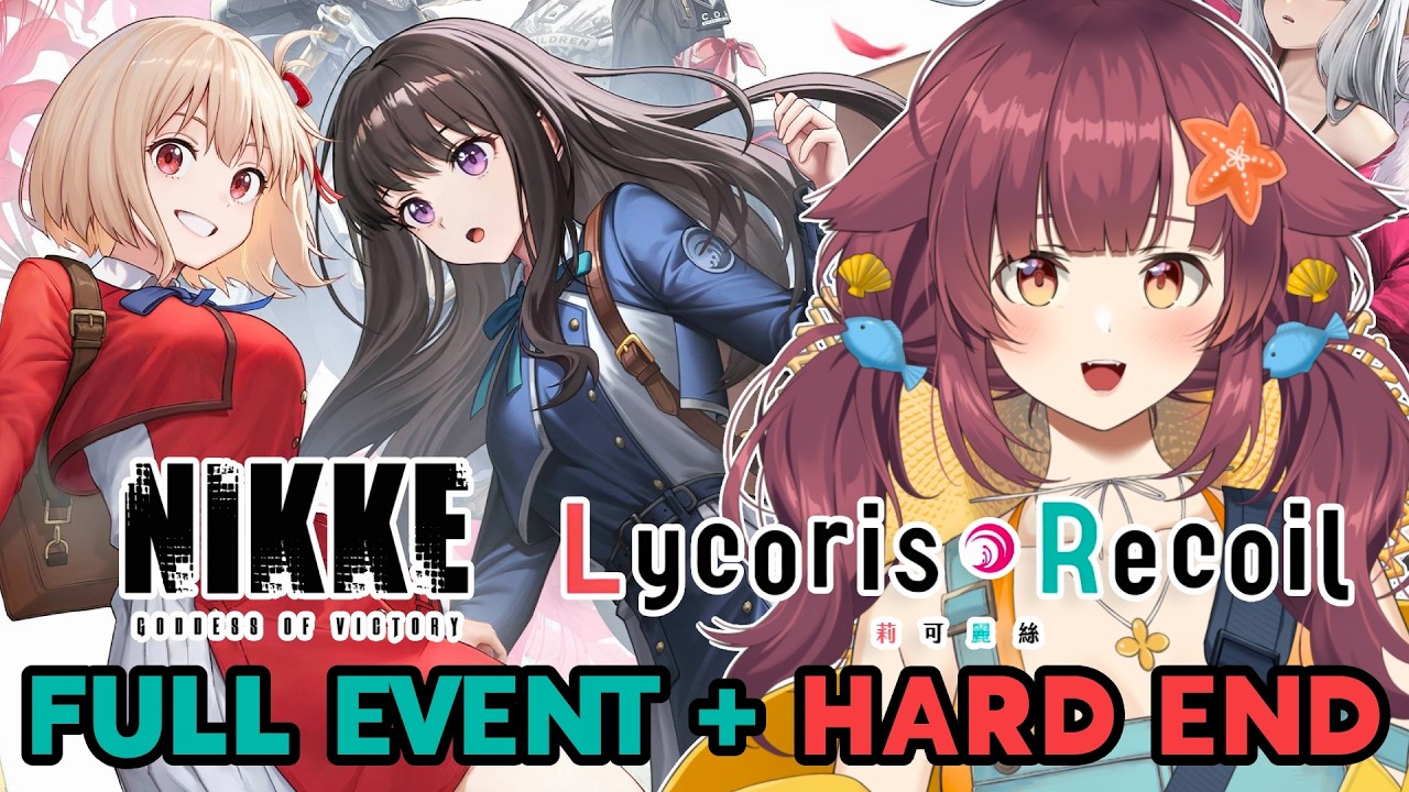 I've heard rumors of kicking kids!? | Lycoris Recoil Collab Full Playthrough + Hard Ending 【NIKKE】