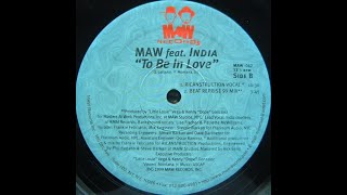 MAW feat India – To Be In Love (Remixes) MAW Feat. India – To Be In Love (1999 Remixes) – Vinyl (12