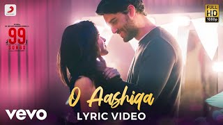 ओ आशिक़ा O Aashiqa Lyrics in Hindi