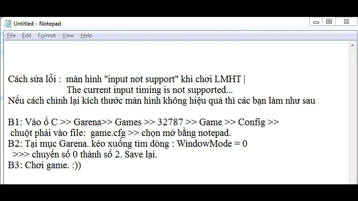 Hướng dẫn sửa lỗi màn hình "input not support" khi chơi LMHT| The current input timing is not suppor