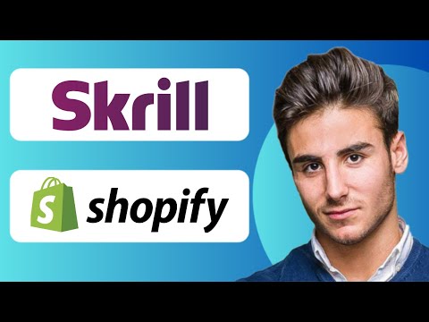 How to Add Skrill Payment Method to Shopify (2023)