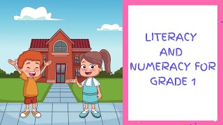 Grade 1 Literacy and Numeracy