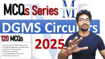 120 MCQs - DGMS Circulars 2025|  MCQ series:1st & 2nd Class, Foreman, Overman, Mate, Sirdar, Blaster