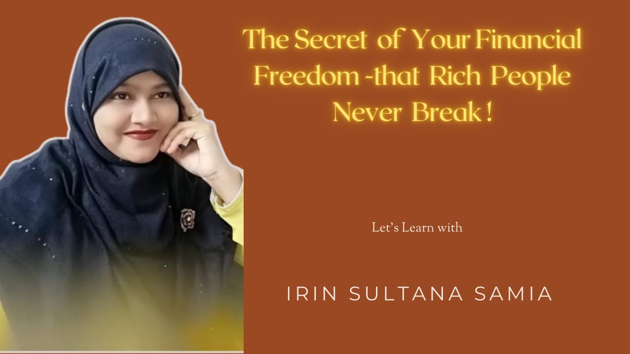 The Secret Step to Financial Freedom || That Rich People Never Break ...