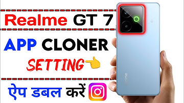 realme gt 7 app cloner setting | realme gt 7 app ko double kaise kare | realme
