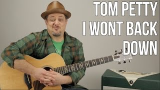 Tom Petty - I Won&#39;t Back Down - Guitar Lesson -  How to play on Acoustic Guitar