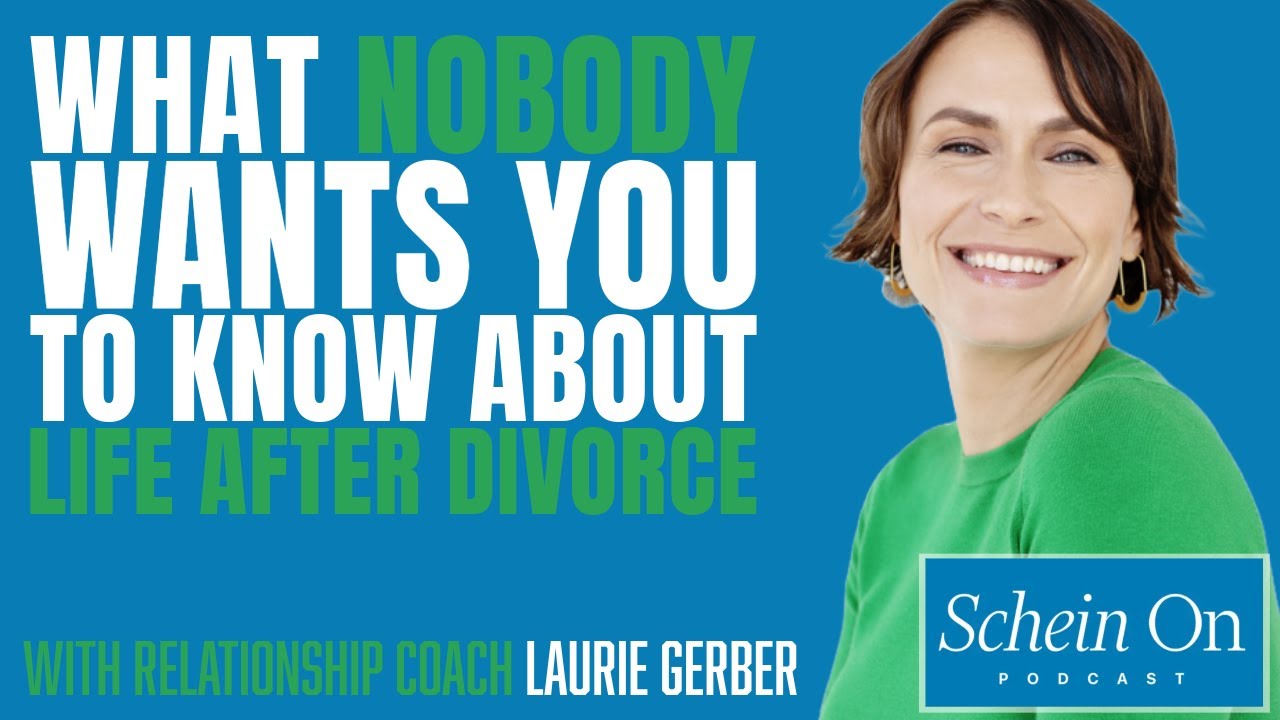 Life After Divorce with Laurie Gerber