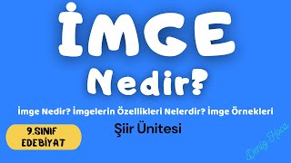 İMGE Nedir? İmge Örnekleri [9.Sınıf Edebiyat ŞİİR Ünitesi] Resimi