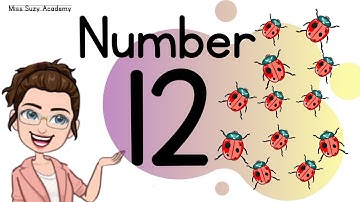 NUMBER 12 || TEACH/LEARN THE NUMBER TWELVE || Introduction and Revision