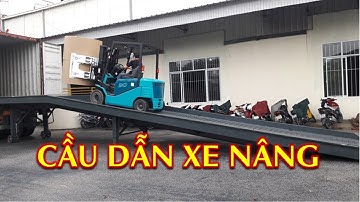 Cầu xe nâng, Cầu dẫn xe nâng lên Container - Hà Đăng Phát