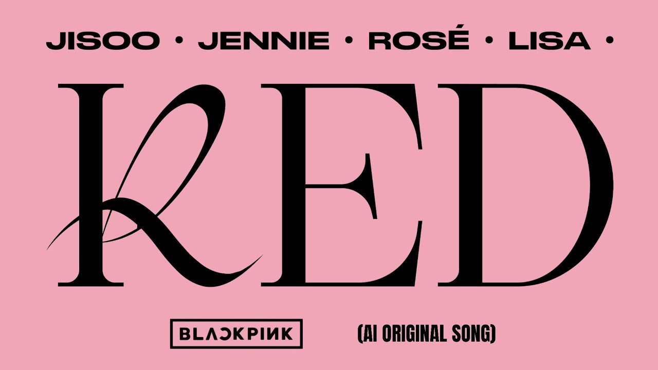 BLACKPINK - 'RED Ft. Billie Eilish' (Lyrics video)