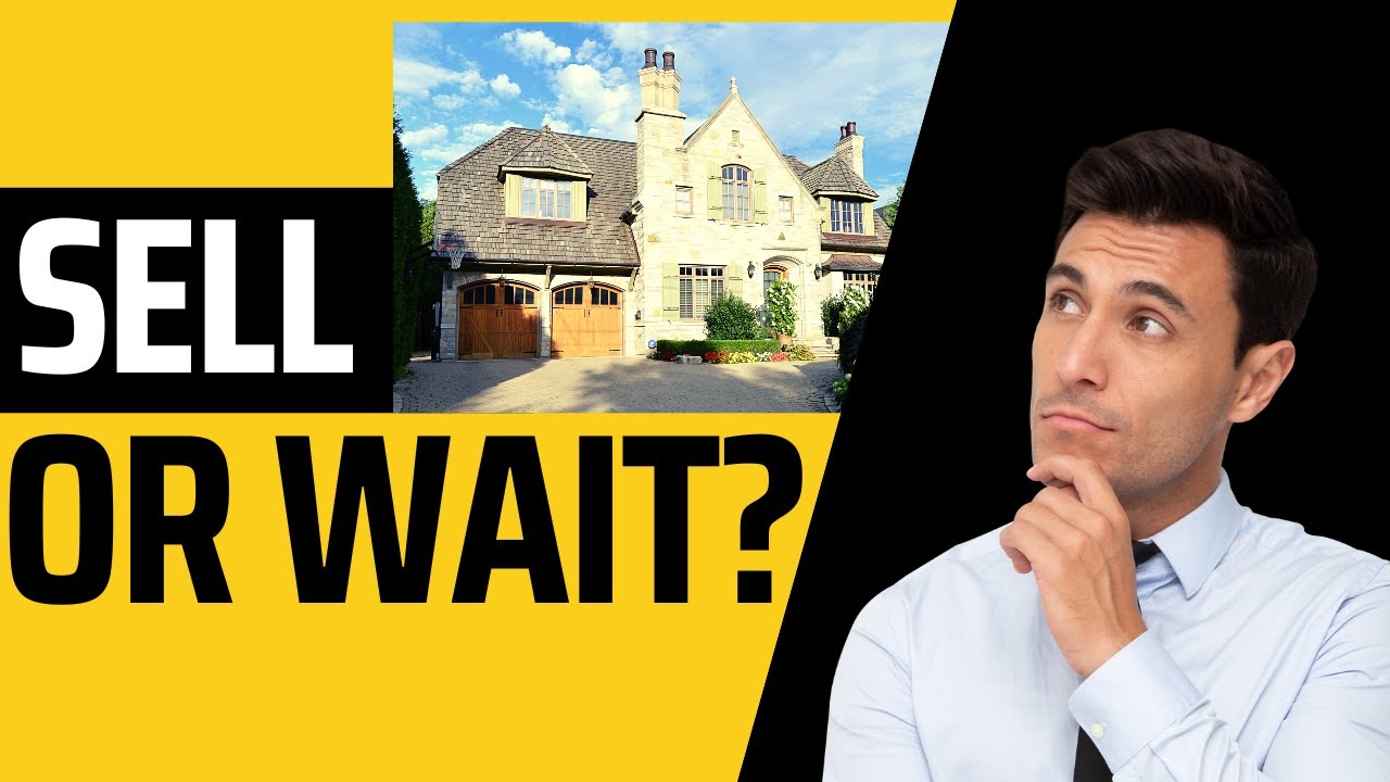 Should I Sell My House Now or Wait? YouTube