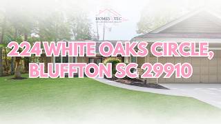 224 White Oaks Circle, Bluffton, SC 29910 - Full Walkthrough Video