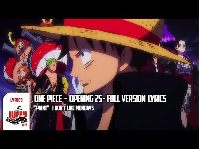 PAINT Lyrics (One Piece Opening 24) - I Don't Like Mondays
