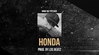 BONEZ MC TYPE BEAT - HONDA (Prod. by Ld$)