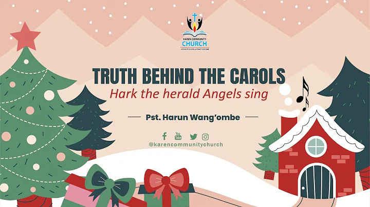 #Chrismasseries TRUTH IN THE CAROLS | Hark the Her...