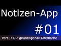 #1 Die grundlegende grafische Oberfläche | Kalzit: Notizen-App programmieren