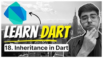 18. Inheritance in Dart | Simple Example to understand Inheritance | Dart Beginner Friendly Course