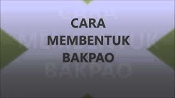 Cara Membentuk Bakpao - Durasi: 3.04. Cara Membentuk Bakpao - Durasi: 3.04.