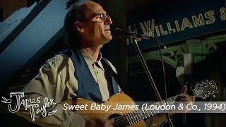 Video thumbnail of "James Taylor - Sweet Baby James  (Loudon And Co.,  March 1994)"