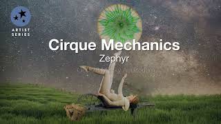 Cirque Mechanics: Zephyr | CU Presents | October 28, 2022