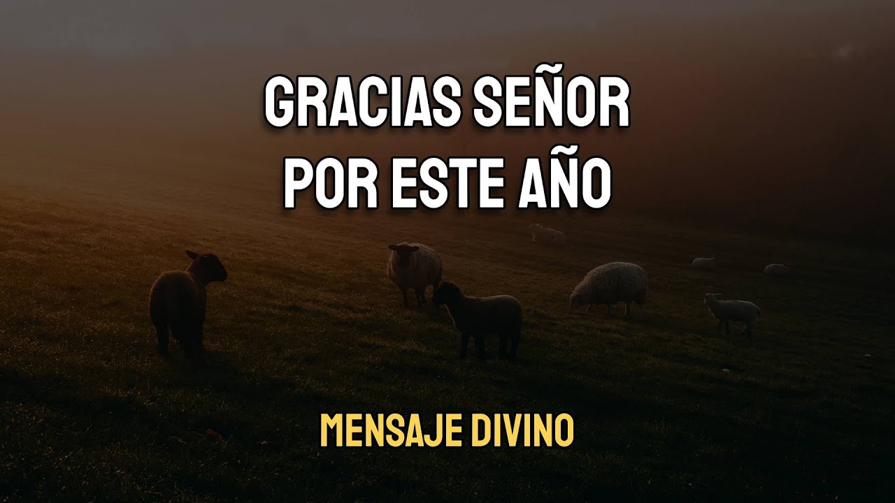 ¡GRACIAS Señor por este Año que Termina! 🙏 Oración de Gratitud y Despedida del 2025 ✨