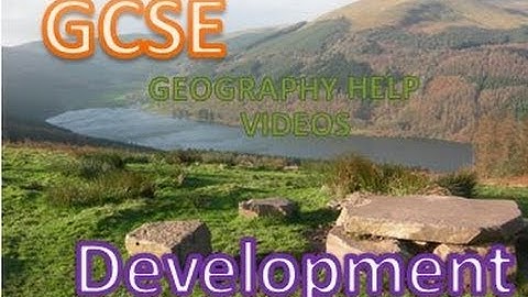 GCSE Geography Help Video 1: How we measure development (wealth)