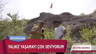 20 Yıldır Dağda Tek Başına Yaşıyor | En İyisi Gezmek - Erzincan