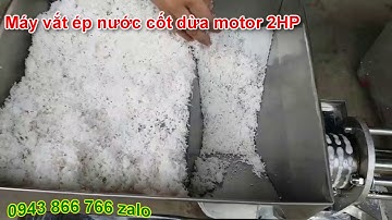 Thử máy ép nước cốt dừa motor 2 ngựa cho khách