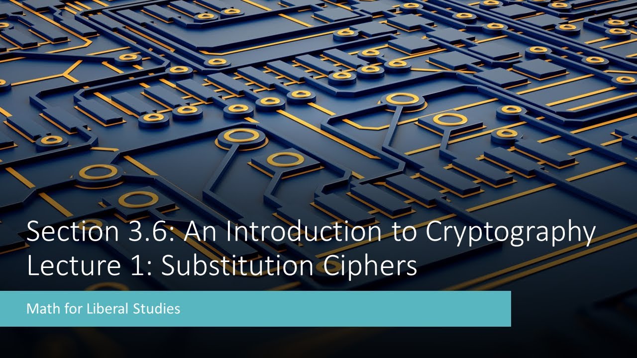 Math for Liberal Studies - Lecture 3.6.1 Substitution Ciphers - YouTube