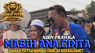 Download lagu STILL HAVE LOVE_ADDY PRAYOGA || DAMAR PUTRA NOZOMI SUKASLAMET EDITION