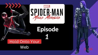 Spider-Man: Miles Morales Hold Onto Your Web