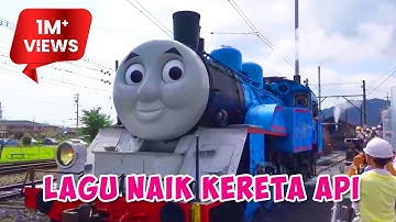 LAGU NAIK KERETA API THOMAS AND FRIENDS LUCU