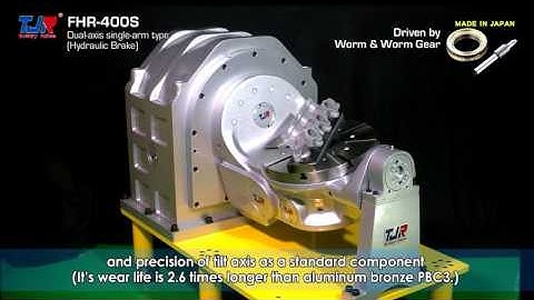 TJR rotary table - Tilt axis driven by Japan-made worm & gear [FHR-400S]