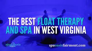 spaOasis Float Spa with Amy Fairmont West Virginia