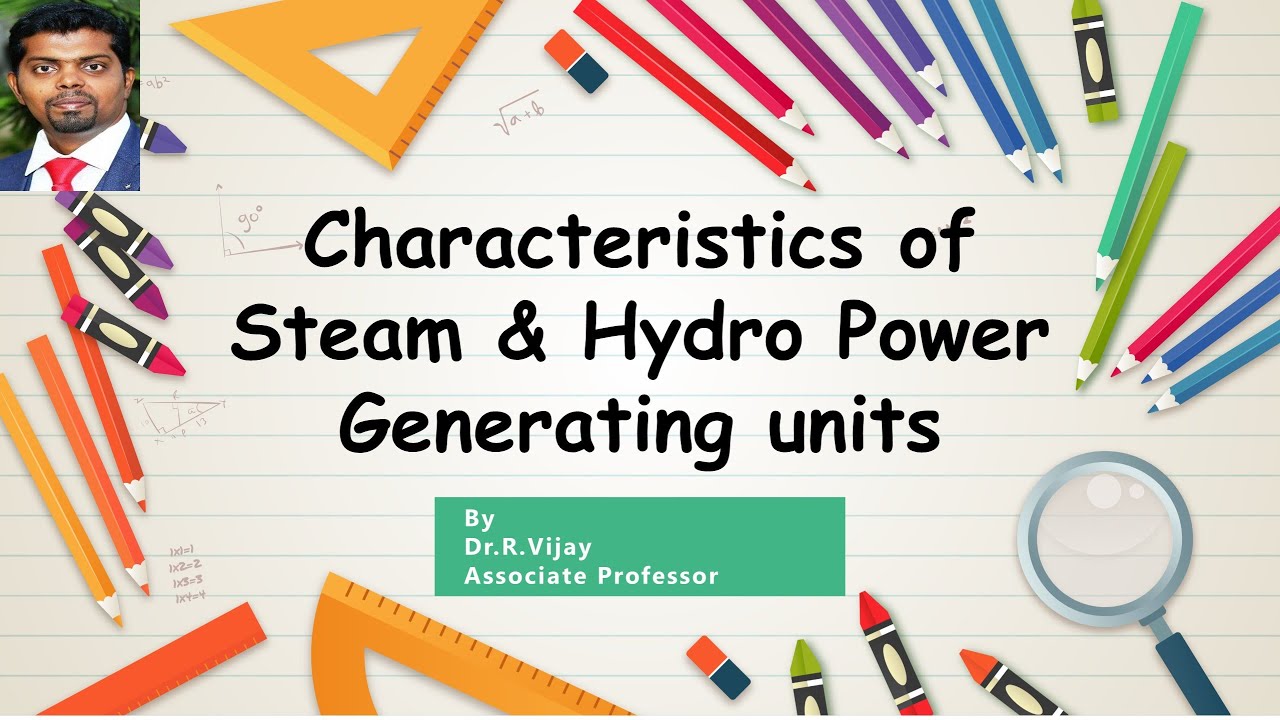 Characteristics of Steam & Hydro Power Generating units