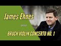 James Ehnes plays Bruch Violin Concerto No. 1