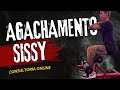 AGACHAMENTO SISSY