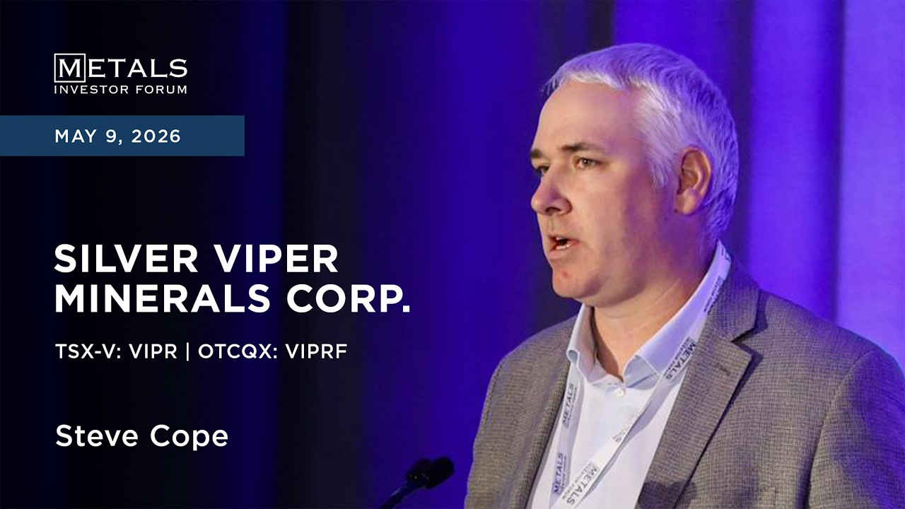 Steve Cope of Silver Viper Minerals Corp. presents at Metals Investor Forum in Vancouver | May 2026