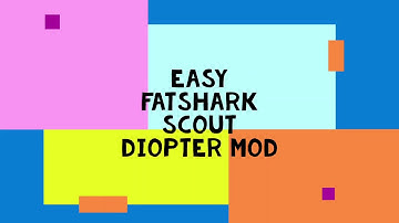 Fatshark Scout Diopter Mod