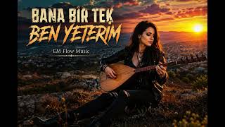 Bana Bir Tek Ben Yeterim (Offical)