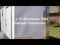 6 x 10 Aluminum Tent Camper Conversion