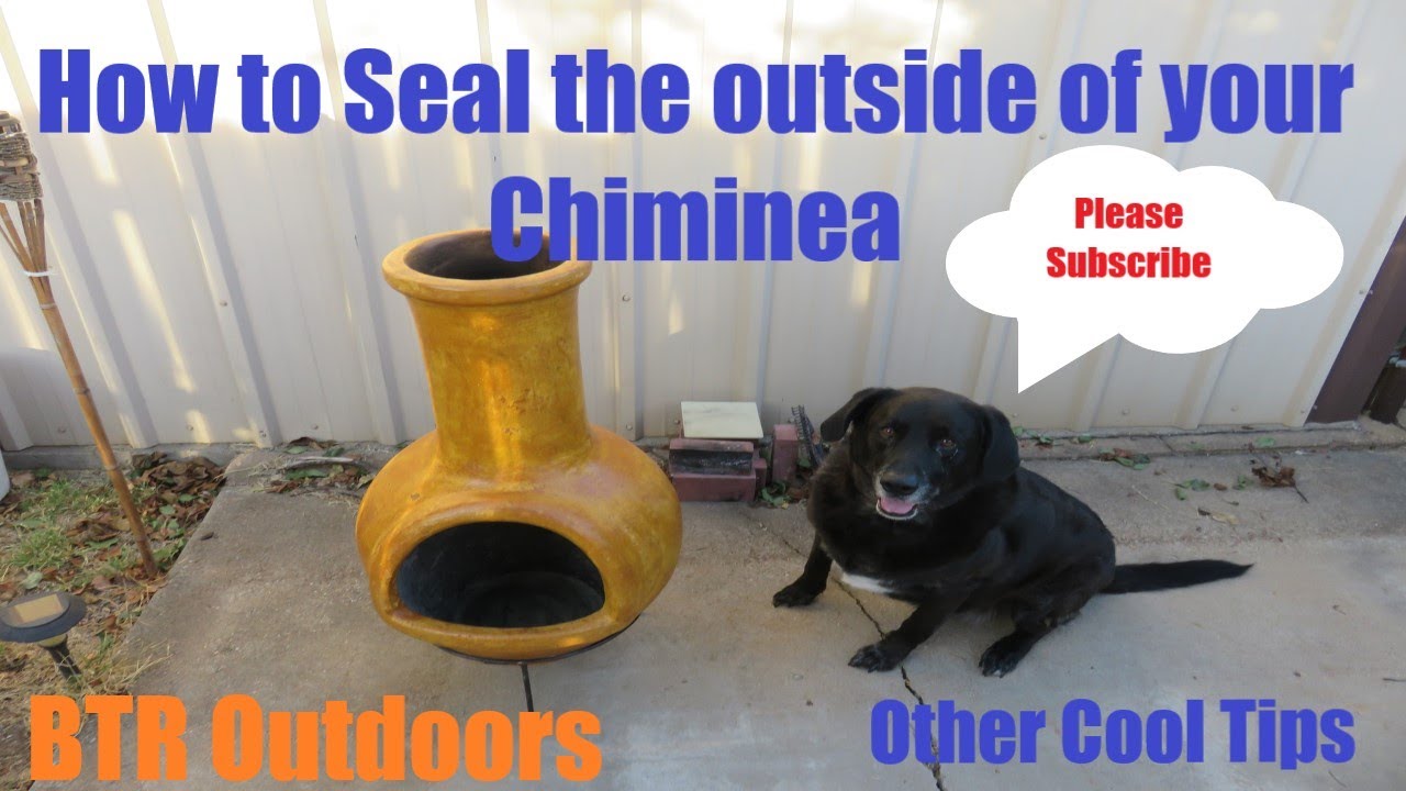 How To Seal A Chiminea