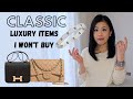 Classic Designer Items I Won't Buy| what I liked but didn't add to my luxury collection minimalism